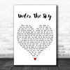 Heart Under The Sky White Heart Decorative Wall Art Gift Song Lyric Print