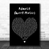 Hozier Almost (Sweet Music) Black Heart Decorative Wall Art Gift Song Lyric Print