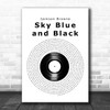 Jackson Browne Sky Blue and Black Vinyl Record Decorative Wall Art Gift Song Lyric Print