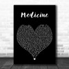 James Arthur Medicine Black Heart Decorative Wall Art Gift Song Lyric Print