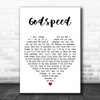 James Blake Godspeed White Heart Decorative Wall Art Gift Song Lyric Print