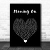 James Moving On Black Heart Decorative Wall Art Gift Song Lyric Print