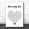 James Moving On White Heart Decorative Wall Art Gift Song Lyric Print