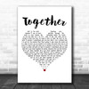 Jamie Lawson Together White Heart Decorative Wall Art Gift Song Lyric Print