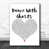 Jelly Roll Dance With Ghosts White Heart Decorative Wall Art Gift Song Lyric Print