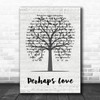 John Denver Perhaps Love Music Script Tree Decorative Wall Art Gift Song Lyric Print