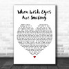 John McCormack When Irish Eyes Are Smiling White Heart Decorative Gift Song Lyric Print