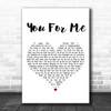 Johnny Gill You For Me (The Wedding Song) White Heart Decorative Gift Song Lyric Print