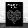 Jordan Fisher Happily Ever After Black Heart Decorative Wall Art Gift Song Lyric Print