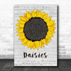 Katy Perry Daisies Grey Script Sunflower Decorative Wall Art Gift Song Lyric Print