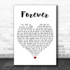 Kelly Llorenna Forever White Heart Decorative Wall Art Gift Song Lyric Print