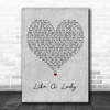 Lady A Like A Lady Grey Heart Decorative Wall Art Gift Song Lyric Print