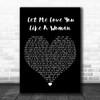 Lana Del Rey Let Me Love You Like A Woman Black Heart Decorative Gift Song Lyric Print