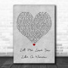 Lana Del Rey Let Me Love You Like A Woman Grey Heart Decorative Gift Song Lyric Print