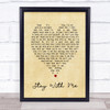 Stay With Me Sam Smith Vintage Heart Song Lyric Music Wall Art Print