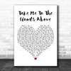 LMC vs. U2 Take Me to the Clouds Above White Heart Decorative Gift Song Lyric Print