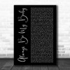 Mariah Carey Always Be My Baby Black Script Decorative Wall Art Gift Song Lyric Print