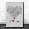 Mariah Carey With You Grey Heart Decorative Wall Art Gift Song Lyric Print