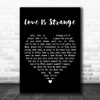 Mickey & Sylvia Love Is Strange Black Heart Decorative Wall Art Gift Song Lyric Print