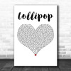 MIKA Lollipop White Heart Decorative Wall Art Gift Song Lyric Print