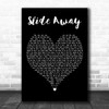 Miley Cyrus Slide Away Black Heart Decorative Wall Art Gift Song Lyric Print