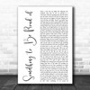 Montgomery Gentry Something to Be Proud of White Script Decorative Wall Art Gift Song Lyric Print