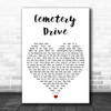 My Chemical Romance Cemetery Drive White Heart Decorative Wall Art Gift Song Lyric Print