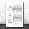 Neil Diamond Dry Your Eyes White Script Decorative Wall Art Gift Song Lyric Print