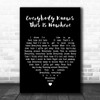 Neil Young Everybody Knows This Is Nowhere Black Heart Decorative Gift Song Lyric Print