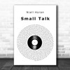 Niall Horan Small Talk Vinyl Record Decorative Wall Art Gift Song Lyric Print