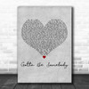Nickleback Gotta Be Somebody Grey Heart Decorative Wall Art Gift Song Lyric Print