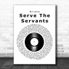 Nirvana Serve The Servants Vinyl Record Decorative Wall Art Gift Song Lyric Print