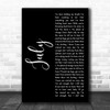 Noah Cyrus July Black Script Decorative Wall Art Gift Song Lyric Print