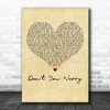 Oh Wonder Don't You Worry Vintage Heart Decorative Wall Art Gift Song Lyric Print