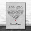 Old 97's Question Grey Heart Decorative Wall Art Gift Song Lyric Print