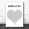 Parachute Without You White Heart Decorative Wall Art Gift Song Lyric Print