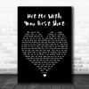Pat Benatar Hit Me With Your Best Shot Black Heart Decorative Wall Art Gift Song Lyric Print