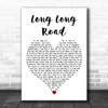 Paul Weller Long Long Road White Heart Decorative Wall Art Gift Song Lyric Print