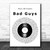 Paul Williams from Bugsy Malone Bad Guys Vinyl Record Decorative Wall Art Gift Song Lyric Print