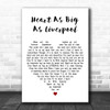 Pete Wylie Heart As Big As Liverpool White Heart Decorative Wall Art Gift Song Lyric Print