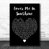 Pink & Willow Sage Hart Cover me in Sunshine Black Heart Decorative Wall Art Gift Song Lyric Print