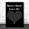 Pink Please Don't Leave Me Black Heart Decorative Wall Art Gift Song Lyric Print