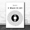 Queen I Want It All Vinyl Record Decorative Wall Art Gift Song Lyric Print