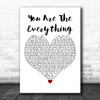 R.E.M. You Are The Everything White Heart Decorative Wall Art Gift Song Lyric Print