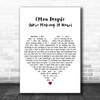 Richard Ashcroft CMon People (We're Making It Now) White Heart Gift Song Lyric Print