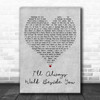Richie Sambora I'll Always Walk Beside You Grey Heart Decorative Wall Art Gift Song Lyric Print