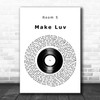 Room 5 Make Luv Vinyl Record Decorative Wall Art Gift Song Lyric Print