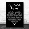 Roy Orbison Life Fades Away Black Heart Decorative Wall Art Gift Song Lyric Print