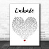 Sabrina Carpenter Exhale White Heart Decorative Wall Art Gift Song Lyric Print