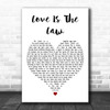 Seahorses Love Is The Law White Heart Decorative Wall Art Gift Song Lyric Print